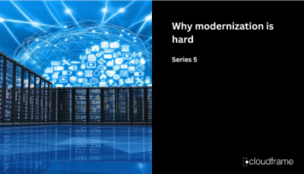 why-modernization-is-hard-series-6